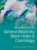 Introduction to General Relativity, Black Holes, and Cosmology