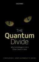 Quantum Divide: Why Schrödinger's Cat is Either Dead or Alive