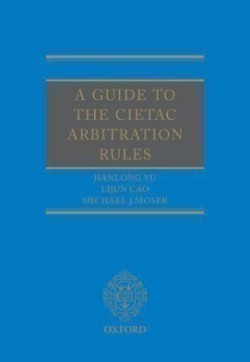 Guide to the CIETAC Arbitration Rules