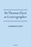 Sir Thomas Elyot as Lexicographer