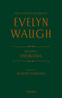 Waugh, Evelyn - The Complete Works of Evelyn Waugh: Vile Bodies Volume 2