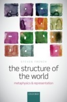 Structure of the World : Metaphysics and Representation