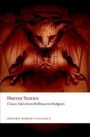 Horror Stories Classic Tales from Hoffmann to Hodgson (Paperback)