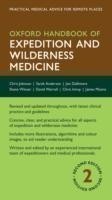 Oxford Handbook of Expedition and Wilderness Medicine 2nd Ed.