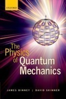 Physics of Quantum Mechanics