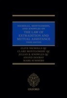 Nicholls, Montgomery, and Knowles on The Law of Extradition and Mutual Assistance