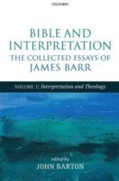 Bible and Interpretation: The Collected Essays of James Barr