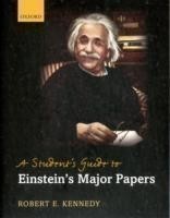 Student´s Guide to Einstein´s Major Papers