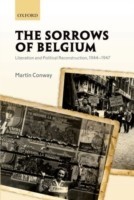 The Sorrows of Belgium Liberation and Political Reconstruction, 1944-1947
