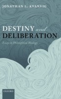 Destiny and Deliberation