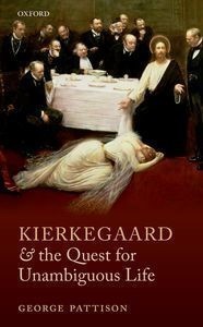 Kierkegaard and the Quest for Unambiguous Life