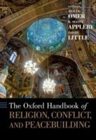 Oxford Handbook of Religion, Conflict, and Peacebuilding