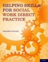 Helping Skills for Social Work Direct Practice