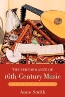 The Performance of 16th-Century Music Learning from the Theorists