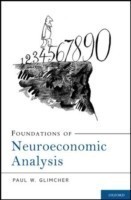 Foundations of Neuroeconomic Analysis