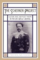 The Schenker Project Culture, Race, and Music Theory in Fin-de-siecle Vienna
