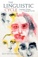 Linguistic Cycle Language Change and the Language Faculty