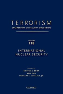 TERRORISM: Commentary on Security Documents Volume 118