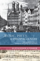 Music, Piety, and Propaganda The Soundscape of Counter-Reformation Bavaria