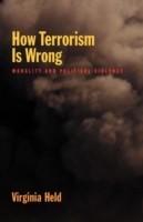 How Terrorism Is Wrong Morality and Political Violence