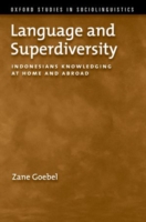 Language and Superdiversity Indonesians Knowledging at Home and Abroad