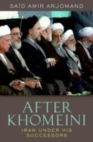 After Khomeini : Iran Under His Successors