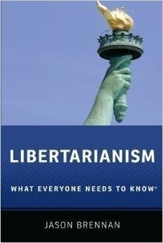 Libertarianism : What Everyone Needs to Know