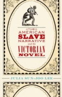 American Slave Narrative and the Victorian Novel