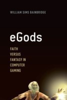 Egods Faith Versus Fantasy in Computer Gaming