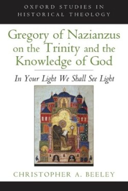 Gregory of Nazianzus on the Trinity and the Knowledge of God