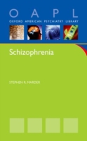 Schizophrenia (Oxford American Psychiatry Library)