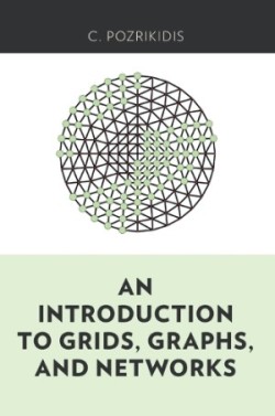 Introduction to Grids, Graphs, and Networks