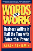 Words At Work Business Writing In Half The Time With Twice The Power