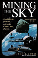 Mining the Sky : Untold Riches from the Asteroids, Com