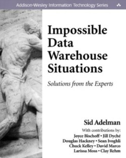 Impossible Data Warehouse Situations