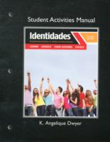 Student Activities Manual for Identidades Exploraciones e interconexiones