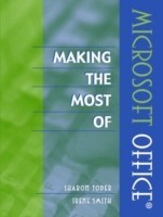 Making the Most of Microsoft Office®