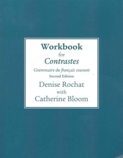 Workbook for Contrastes Grammaire du francais courant