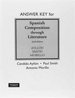 Answer Key for Spanish Composition Through Literature