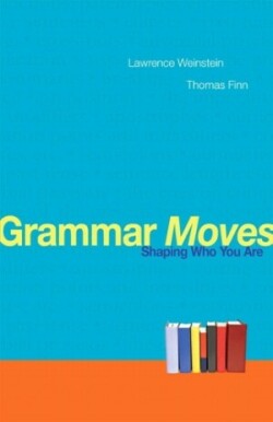 Grammar Moves Shaping Who You Are