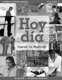 Student Activities Manual for Hoy dia Spanish for Real Life, Volume 1