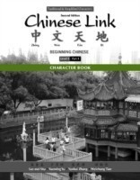 Character Book for Chinese Link Beginning Chinese, Traditional & Simplified Character Versions, Level 1/Part 1