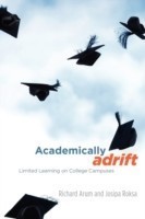 Academically Adrift Limited Learning on College Campuses