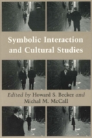 Symbolic Interaction and Cultural Studies