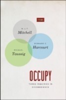 Occupy – Three Inquiries in Disobedience