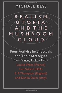 Realism, Utopia, and the Mushroom Cloud