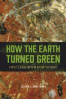 How the Earth Turned Green