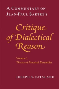 Commentary on Jean-Paul Sartre's "Critique of Dialectical Reason"