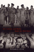 Art, Culture, and Media Under the Third Reich