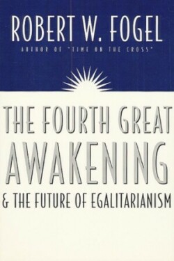 Fourth Great Awakening and the Future of Egalitarianism